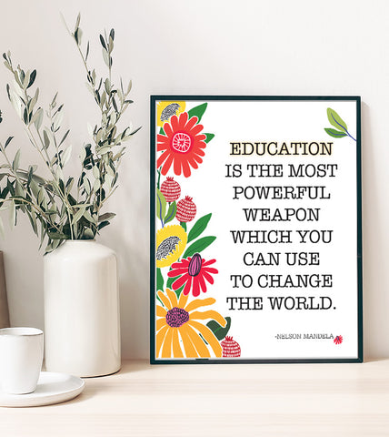Education Is The Most Powerful Weapon-Nelson Mandela Quote Print - PrintChicks