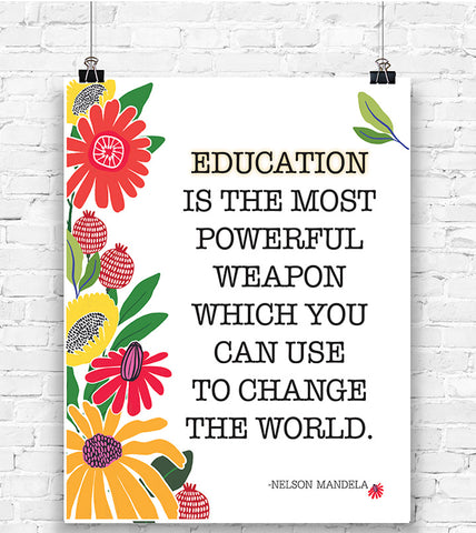 Education Is The Most Powerful Weapon-Nelson Mandela Quote Print - PrintChicks