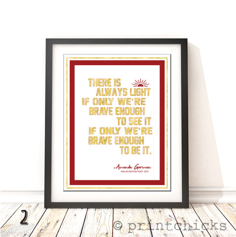 Amanda Gorman There is Always Light Quote Print - PrintChicks