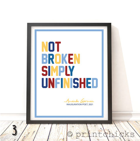 Not Broken, Amanda Gorman Quote Print - PrintChicks