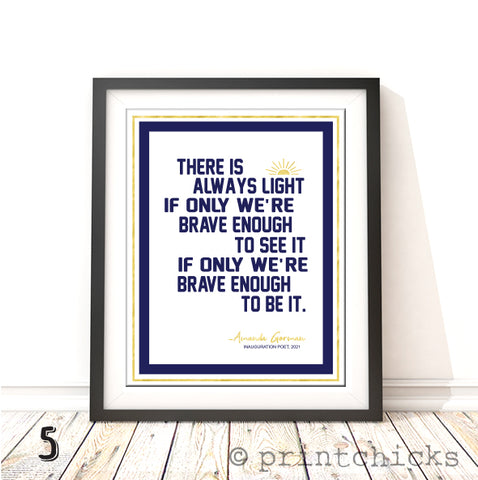 Amanda Gorman There is Always Light Quote Print - PrintChicks