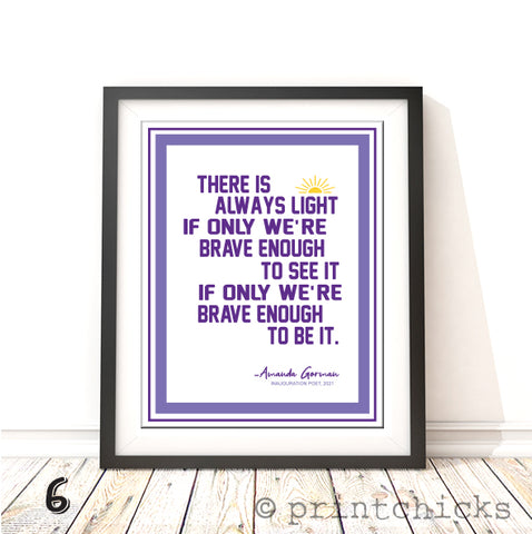 Amanda Gorman There is Always Light Quote Print - PrintChicks