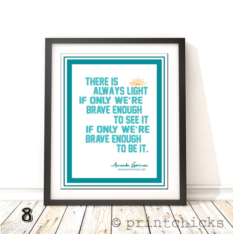 Amanda Gorman There is Always Light Quote Print - PrintChicks